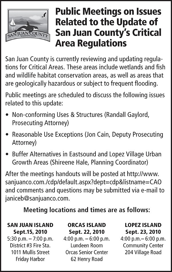 San Juan County is planning a series of public meetings on issues related to the update of Critical Areas Regulations.