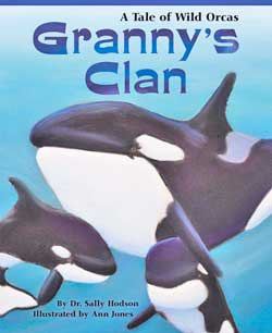 Granny's Clan: A Tale of Wild Orcas